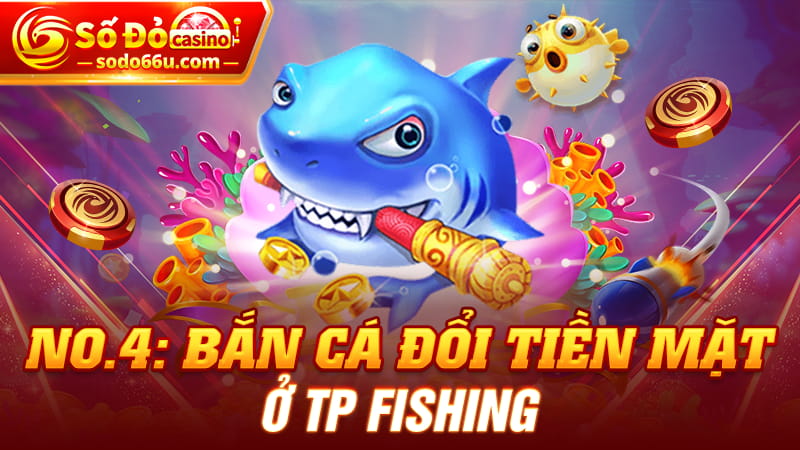 Bắn cá online TP Fishing