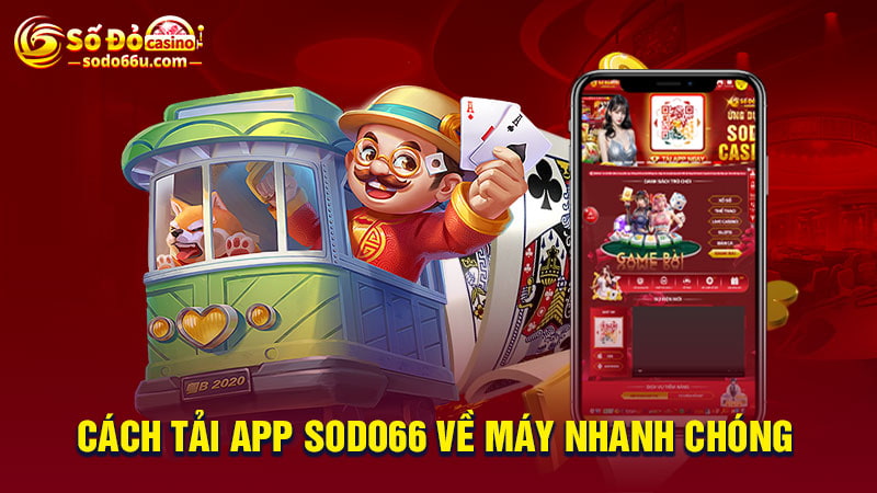 Cách tải app SODO66 về điện thoại