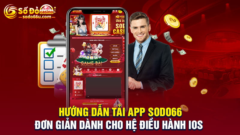 Hướng dẫn tải app SODO66 trên IOS